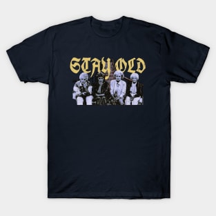 stay old black and white retro design T-Shirt